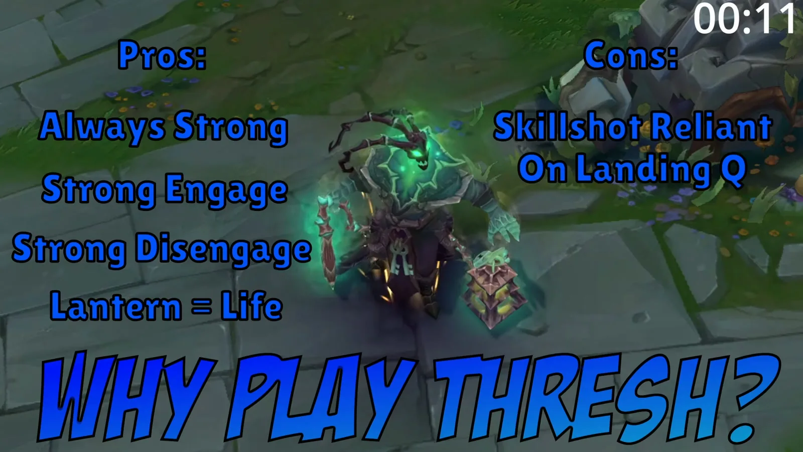 Why play Thresh slide: pros (always strong, strong engage, strong disengage, lantern equals life) and cons (skillshot reliant)