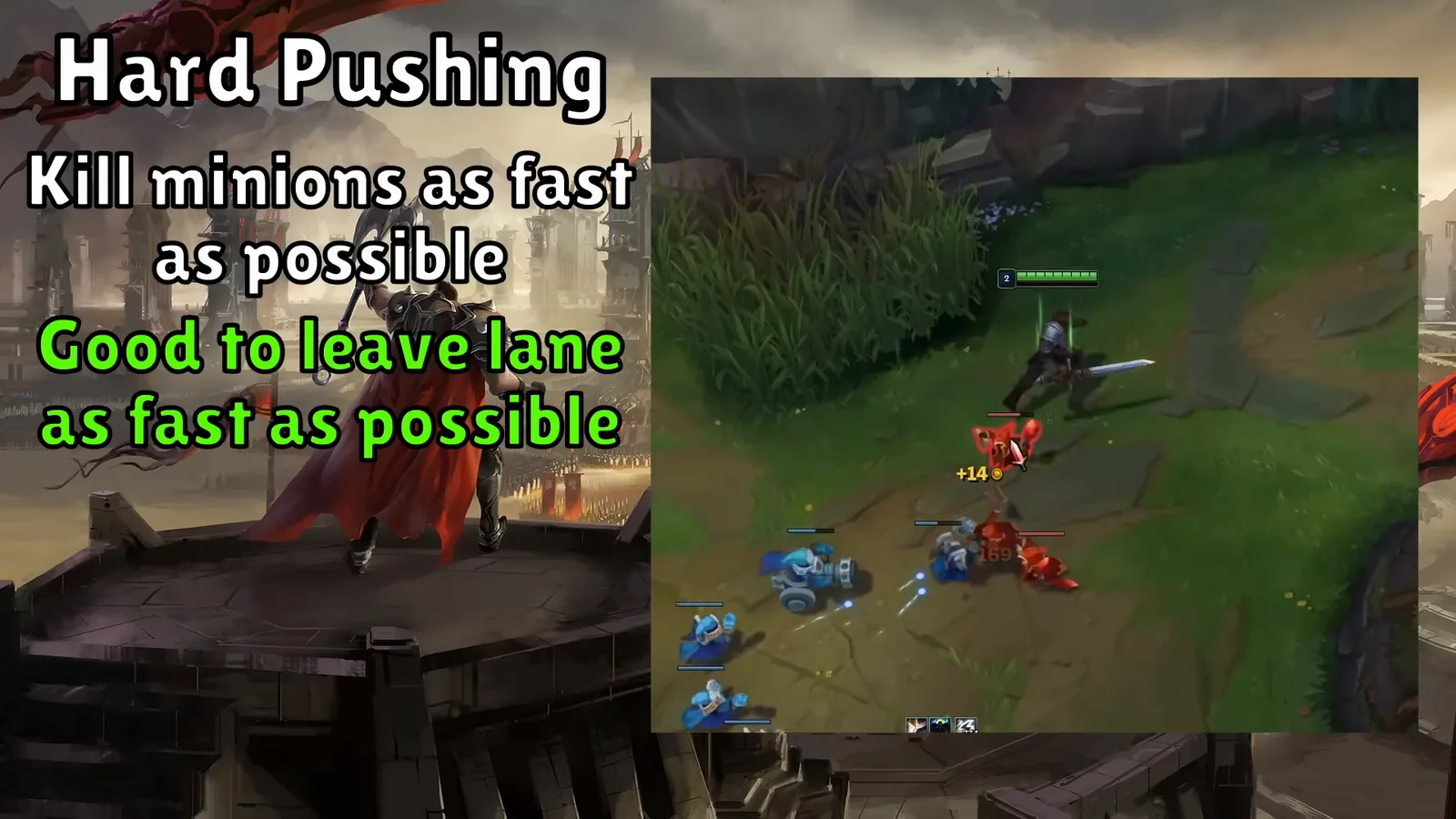 Top lane hard push: killing the enemy minion wave fast to crash it into the turret