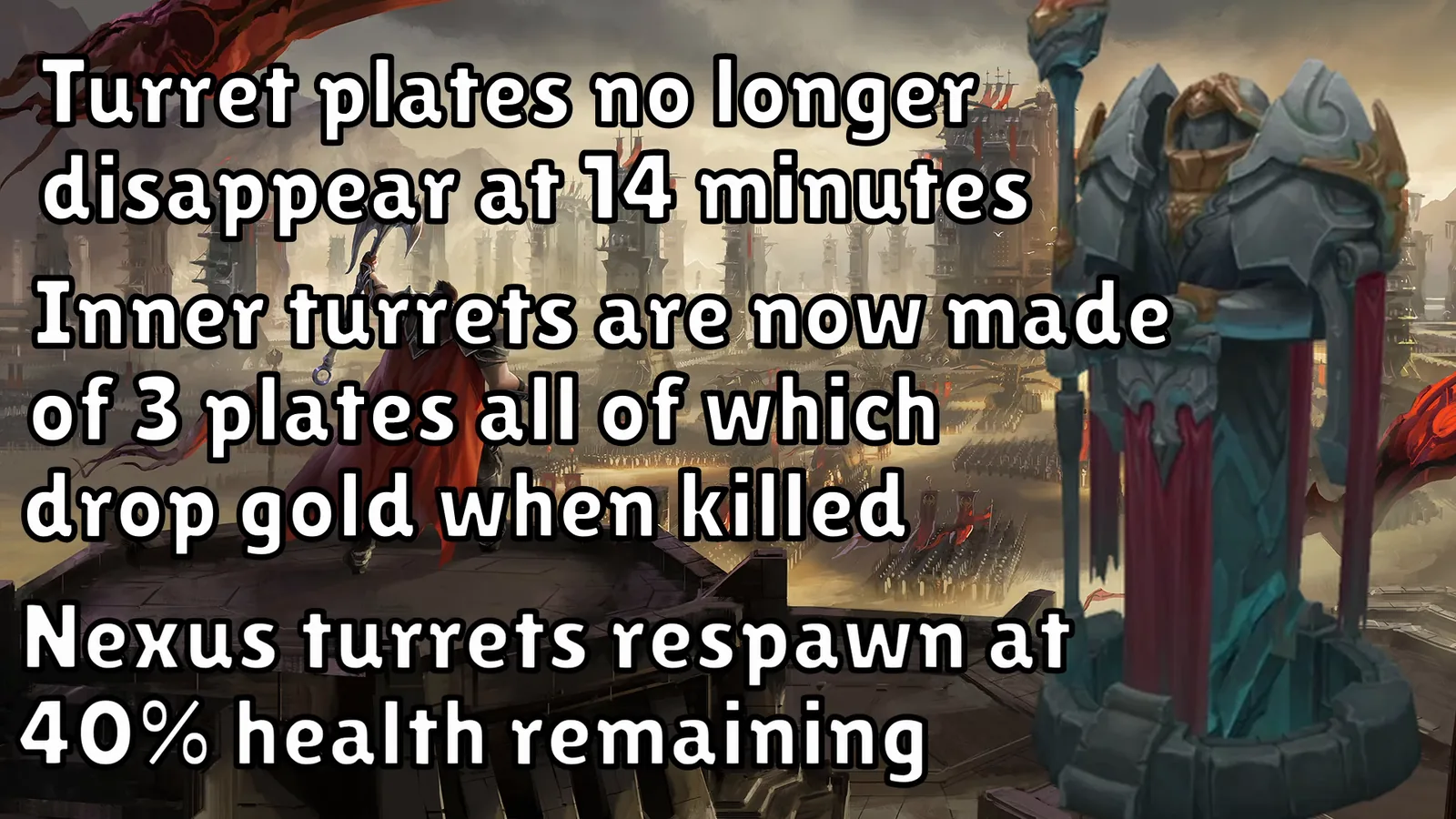 Video slide on permanent turret plates, inner turret plates and Nexus turrets respawning at 40% health