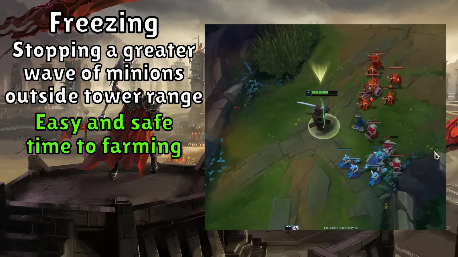 Freezing the top lane wave just outside tower range for safe, easy farming