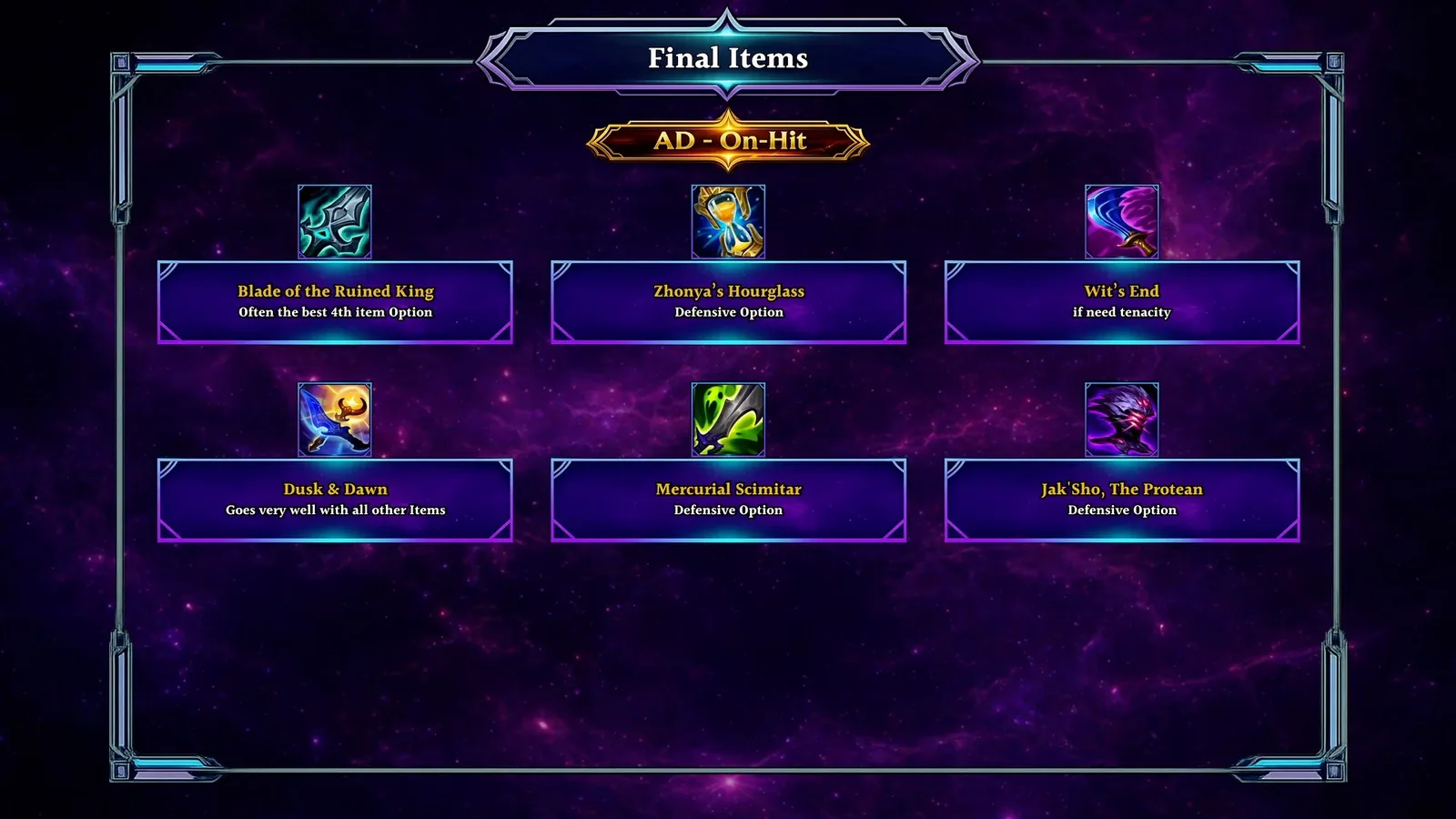 Kai'Sa AD on-hit final items: Blade of the Ruined King, Dusk and Dawn, Wit's End, Jak'Sho